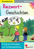 Vorschau - Arbeitsblätter - Reizwortgeschichten Grundschule | Kreatives Schreiben mit Schlüsselwörtern | Aufsatz Klasse 3-4 mit Lösungen - Deckblatt