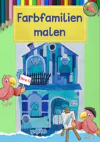 Vorschau - Mal- und Bastelvorlagen - Kunst Farbenlehre, Farbfamilien malen, Grundschule - Deckblatt