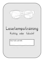 Vorschau - Arbeitsblätter - Lesetraining. Lesetempo steigern. Blitzlesen. Richtig? oder falsch? Sätze lesen - Seite 1