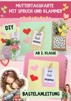 Vorschau - Mal- und Bastelvorlagen - Muttertagskarte basteln: Karte mit Spruch & Mini-Klammer | Muttertag Grundschule (Kl. 2–5) | Bastelvorlage - Deckblatt
