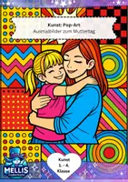 Vorschau - Mal- und Bastelvorlagen - 🎨 Kunst: Pop-Art Ausmalbilder zum Muttertag - Deckblatt