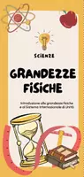 anteprima - Schede informative - GRANDEZZE FISICHE - SCUOLA ELEMENTARE E MEDIA - Pagina di copertina