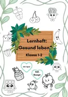 Vorschau - Arbeitsblätter - 📘 Lernheft „Gesund leben“ Klasse 1-2 - Deckblatt