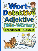 Vorschau - Unterrichtsreihen - Adjektive (Wie-Wörter) Arbeitsheft - Klasse 2. Die Wort-Detektive - Deckblatt