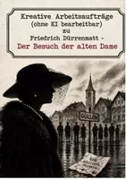 Vorschau - Arbeitsblätter - Kreative Arbeitsaufträge zu Friedrich Dürrenmatts - "Der Besuch der alten Dame" - Güllen im 21. Jhd. - Deckblatt