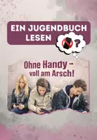 Vorschau - Arbeitsblätter - Ohne Handy - voll am Arsch - Lesetagebuch & Arbeitsaufträge zu Kapitel 1 - Seite 1