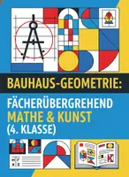 Vorschau - Unterrichtsreihen - Bauhaus-Geometrie: Fächerübergreifend Mathe & Kunst (4. Klasse) - Deckblatt