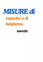 anteprima - Materiale di supporto/inclusione - MISURE DI CAPACITA' E DI LUNGHEZZA ESERCIZI - Pagina di copertina