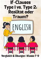 Vorschau - Unterrichtsreihen - If-Clauses Type 1 vs. Type 2: Realität oder Traum? 🟢🔵 | Vergleich & Übungen | Klasse 7-9 - Deckblatt