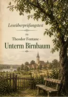 Vorschau - Test - Leseüberprüfung zu Theodor Fontane - Unterm Birnbaum - Deckblatt