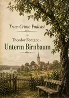 Vorschau - Arbeitsblätter - True Crime Podcast zu Theodor Fontane - Unterm Birnbaum - Deckblatt