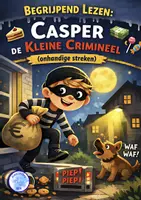 Voorbeeld - Begrijpend Lezen - Casper de kleine crimineel (groep 4) - Voorblad