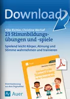 Vorschau - Spiele - 23 Stimmbildungsübungen und -spiele – Spielend leicht Körper, Atmung und Stimme wahrnehmen und trainieren - Deckblatt