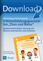 Vorschau - Spiele - 4 Stimmbildungsgeschichten Tiere und Natur – Spielend leicht Körper, Atmung und Stimme wahrnehmen und trainieren - Deckblatt