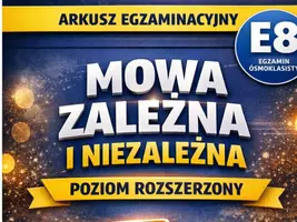 zapowiedź - Test/Sprawdzian E8 - MOWA ZALEŻNA I NIEZALEŻNA - klucz - obwoluta