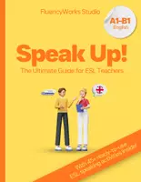 Vista previa - Unidades / Secuencias / Situaciones de Aprendizaje - Speak Up! The Ultimate Guide for ESL Teachers - Portada