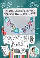 Vorschau - Spiele - Bastelvorlage Klassenprojekt "Fußball-Girlande" / Fussball WM - Deckblatt