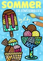 Vorschau - Arbeitsblätter - Pop Art Eis Fensterbilder zum Weiter- & Ausmalen - Abstrakte Kunst im Sommer - Deckblatt