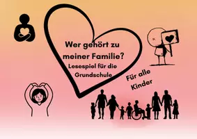 Vorschau - Stundenentwürfe - Wer gehört zu meiner Familie? – Lesespiel für die Grundschule (inklusiv) - Deckblatt