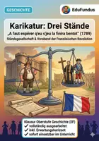 Vorschau - Klassenarbeiten - Karikatur-Analyse Französische Revolution: Ständegesellschaft & Ancien Régime (Klausur mit EWH) - Deckblatt