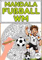 Vorschau - Mal- und Bastelvorlagen - Mandala zur Fußball-WM – kostenloses Ausmalbild FREEBIE - Deckblatt