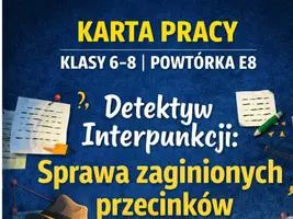 zapowiedź - KARTA PRACY - detektyw językowy - Interpunkcja - E8 - obwoluta