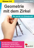 Vorschau - Arbeitsblätter - Geometrie mit dem Zirkel So werde ich Zirkelprofi | Kreis, Konstruktionen, Muster, Geodiktate, Thaleskreis | Mathematik Grundschule Sekundarstufe Klasse 3-6 Lösungen - Deckblatt