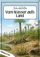 Vorschau - Arbeitsblätter - Vom Wasser aufs Land, Arbeitsblätter - Deckblatt