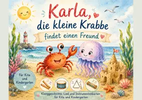 Vorschau - Bildkarten - Klanggeschichte Sommer: Karla, die kleine Krabbe findet einen Freund – Lied, Instrumentenkarten und Reflexionsfragen für Kita und Kindergarten - Deckblatt