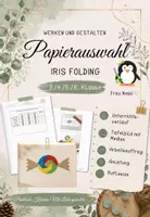 Vorschau - Stundenentwürfe - Iris Folding Papierauswahl - Werken und Gestalten 3./4. Klasse - Deckblatt