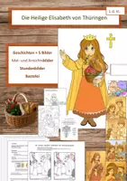 Vorschau - Stundenentwürfe - Hl. Elisabeth von Thüringen - Bastelmaterial, Arbeitsblätter, eine Spielidee, Stundenbilder - Deckblatt