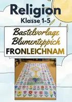 Vorschau - Mal- und Bastelvorlagen - Fronleichnam | Bastelvorlage: Blumenteppich | Kreatives Gemeinschaftsprojekt | Klasse 1-5 - Deckblatt