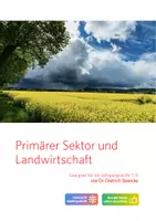 Vorschau - Arbeitsblätter - Primärer Sektor - Material und Unterricht - Deckblatt