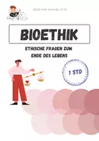Vorschau - Arbeitsblätter - Ethische Fragen zum Ende des Lebens | Bioethik - Deckblatt