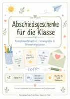 Vorschau - Stundenentwürfe - Gegenseitige Wertschätzung - Abschiedsgeschenke für die letzte Schulwoche – Komplimentekarten, Feriengrüße & Erinnerungsheft | Klasse 1–6 - Seite 1