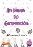 Vista previa - Unidades / Secuencias / Situaciones de Aprendizaje - LA FIESTA DE GRADUACIÓN SdA (6º primaria) - Portada