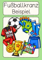 Vorschau - Arbeitsblätter - Kunst Fußball WM 2026 Kranz Klasse 1 & 2 Trikot, Pokal - Seite 1