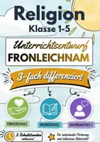 Vorschau - Stundenentwürfe - Fronleichnam | Unterrichtsentwurf | Ganzheitlich & Interaktiv | 2 Schulstunden mit Übungen | Differenziert für Grundschule, Förderschule & Sekundarstufe I | Klasse 1–5 - Deckblatt