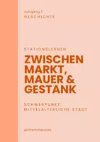 Vorschau - Arbeitsblätter - Zwischen Markt, Mauer & Gestank - Die Stadt im Mittelalter - Deckblatt