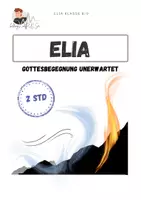 Vorschau - Arbeitsblätter - Gottesbegegnung unerwartet | Prophet Elia | Monotheismus & Gottesbegegnung - Deckblatt