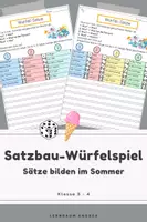 Vorschau - Arbeitsblätter - Satzbau-Würfelspiel Sommer | Sätze erweitern & bilden mit Nomen, Verben & Präpositionen (Klasse 3-4 & DaZ) - Deckblatt