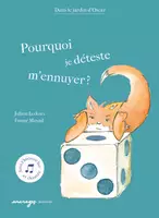 Aperçu - Préparation de séquence / Séquence complète - Exploitation de l'ouvrage "Pourquoi je déteste m'ennuyer ?" - Page de couverture