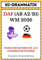Vorschau - Arbeitsblätter - Beckenbauer trifft KI – WM 2026 im DaF-Unterricht (ab A2/B1) - Deckblatt