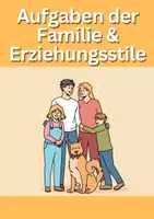 Vorschau - Arbeitsblätter - Aufgaben der Familie & Erziehungsstile - Deckblatt