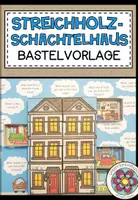 Vorschau - Stationenlernen - Streichholzschachtelhaus (Bastelvorlage) - Deckblatt