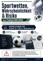Vorschau - Stundenentwürfe - Sportwetten, Wahrscheinlichkeit & Risiko zur Fußball-WM 2026 – Mathe & Prävention ab Klasse 10 - Deckblatt