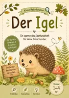 Vorschau - Stundenentwürfe - Der Igel - Sachkundeheft Grundschule für kleine Naturforscher Klasse 1-2 - Seite 1