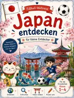 Vorschau - Stundenentwürfe - Fussball-WM 2026 | Japan entdecken-Sachunterricht Grundschule Klasse 1-4 - Deckblatt