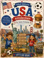 Vorschau - Stundenentwürfe - Fussball-WM 2026: USA entdecken-Sachunterricht Grundschule Klasse 1-4 - Deckblatt