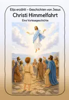 Vorschau - Arbeitsblätter - Elija erzählt - Christi Himmelfahrt - Deckblatt